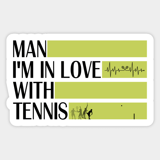 funny MAN IM IN LOVE WITH TENNIS meme with cool tennis heart beat with raquette , usopen tennis HEARTBEAT for dad Sticker by TareQ-DESIGN